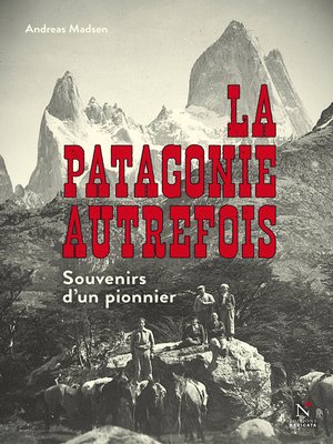 cover image of La Patagonie autrefois